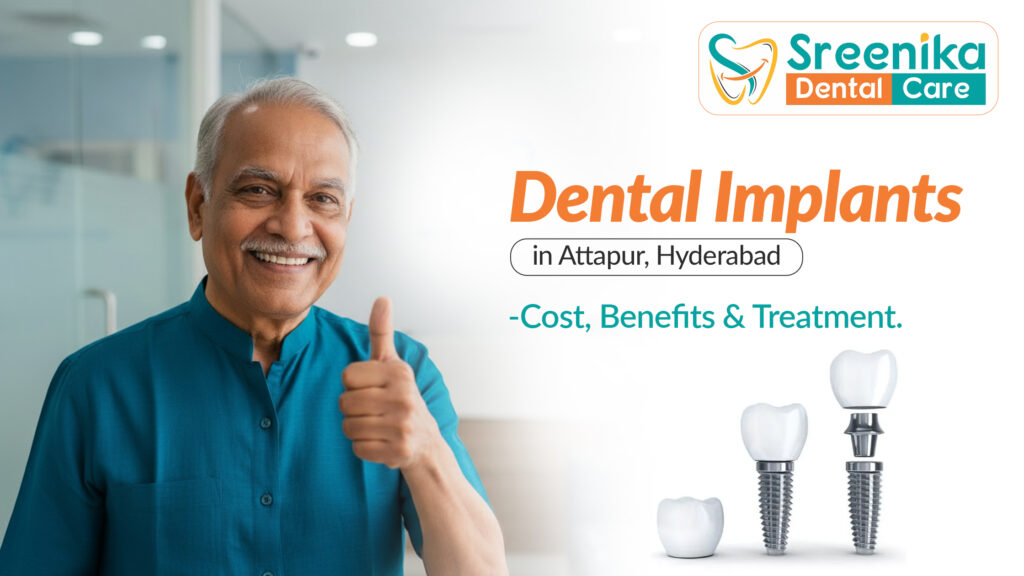 Dental Implants in Attapur - Sreenika Dental Care